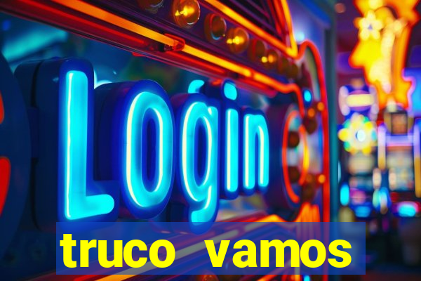 truco vamos download pc